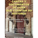 CARTAS Y DOCUMENTOS DE CUBA QUE CUENTAN SU HISTORIA. Viejos Papeles de la Cuba Cotidiana