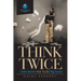 Think Twice: Little Stories That Tackle Big Issues