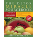 The Detox Miracle Sourcebook: Raw Foods and Herbs for Complete Cellular Regeneration