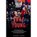 Trae Young: The inspirational Story of How Trae Young Became One of The NBA's Top Talents