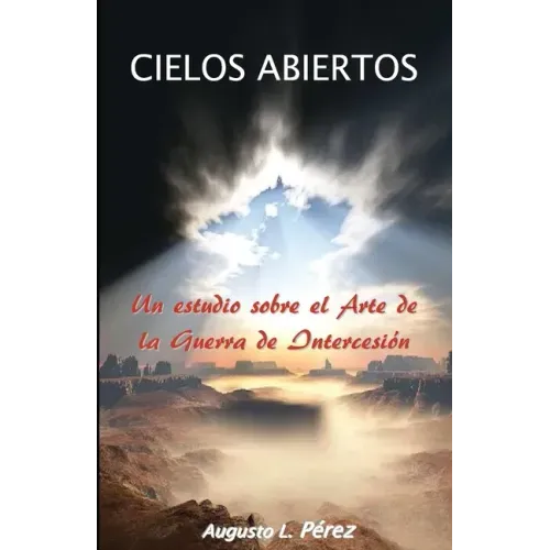 Cielos Abiertos: Un estudio sobre el Arte de la Guerra de Intercesion
