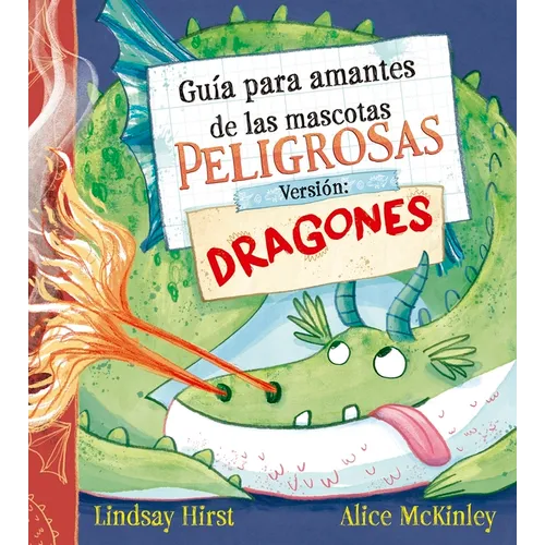 Guía Para Amantes de Las Mascotas Peligrosas. Versión Dragones