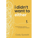 I Didn't Want to Either: Transforming Therapy from Daunting to Doable