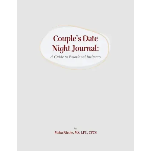 Couples Date Night Journal: A Guide to Emotional Intimacy