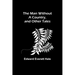 The Man Without a Country, and Other Tales