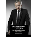Mastering Luxury: The Bernard Arnault Chronicles