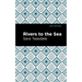 Rivers to the Sea