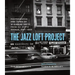 The Jazz Loft Project: Photographs and Tapes of W. Eugene Smith from 821 Sixth Avenue, 1957-1965