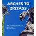 Arches to Zigzags: An Architectural ABC