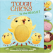 Tough Chicks to the Rescue! Tabbed Touch-And-Feel: An Easter and Springtime Book for Kids
