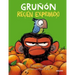 Gruñón Recién Exprimido / Grumpy Monkey. Freshly Squeezed: A Graphic Novel Chapter Book
