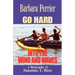 Go Hard Into the Wind and Waves