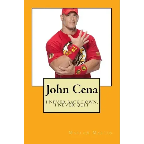 John Cena: I never back down, I never quit