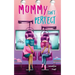 Mommy Isn't Perfect