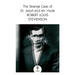 The Strange Case of Dr Jekyll and MR Hyde
