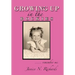 Growing Up in the Rockies: ..... Remember Me