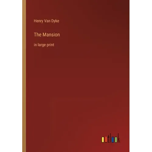 The Mansion: in large print