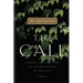 The Call: Finding and Fulfilling the Central Purpose of Your Life