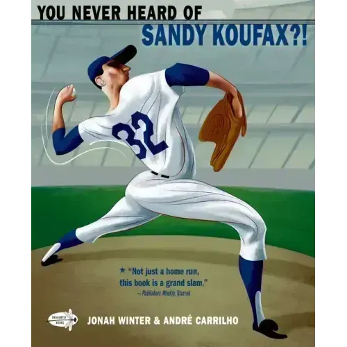 You Never Heard of Sandy Koufax?!