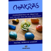 Chakras: The fundamentals of practice: easy tips and tricks for your improvement