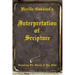Neville Goddard's Interpretation of Scripture: Unlocking The Secrets of The Bible
