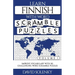 Learn Finnish with Word Scramble Puzzles Volume 1: Learn Finnish Language Vocabulary with 110 Challenging Bilingual Word Scramble Puzzles