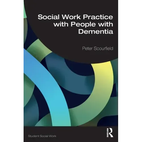 Social Work Practice with People with Dementia