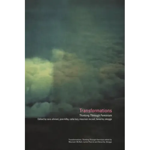 Transformations: Thinking Through Feminism