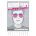 Mainstream Maverick: John Hughes and New Hollywood Cinema