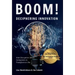 BOOM! Deciphering Innovation: How Disruption Drives Companies to Transform or Die