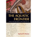 The Aquatic Frontier: Oysters and Aquaculture in the Progressive Era