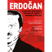 Erdoğan: A Graphic Biography: The Rise of Turkey's Modern Autocrat
