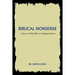 Biblical Nonsense: A Review of the Bible for Doubting Christians