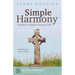 Simple Harmony: Thoughts on Holistic Christian Life