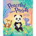 Peaceful Like a Panda: 30 Mindful Moments for Playtime, Mealtime, Bedtime-Or Anytime!