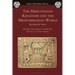 The Merovingian Kingdoms and the Mediterranean World: Revisiting the Sources