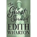 The Ghost Stories of Edith Wharton