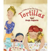 La Fiesta de Las Tortillas (Bilingual Edition)