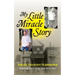 My Little Miracle Story
