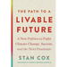 The Path to a Livable Future: A New Politics to Fight Climate Change, Racism, and the Next Pandemic