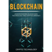 Blockchain: Understanding Blockchain Technology and Cryptocurrency