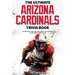 The Ultimate Arizona Cardinals Trivia Book: A Collection of Amazing Trivia Quizzes and Fun Facts for Die-Hard Cards Fans!