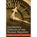 Garibaldi's Defence of the Roman Republic