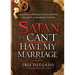 Satan, You Can't Have My Marriage