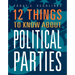 12 Things to Know about Political Parties