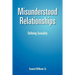 Misunderstood Relationships: Defining Sexuality
