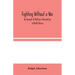 Fighting Without a War: An Account of Military Intervention in North Russia