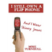 I Still Own a Flip Phone: And I Wear Skinny Jeans