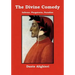 The Divine Comedy: Inferno, Purgatorio, Paradiso