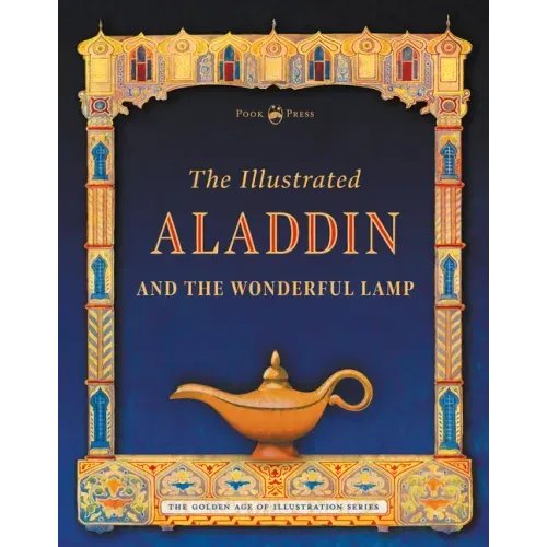 The Illustrated Aladdin and the Wonderful Lamp